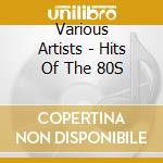 Various Artists - Hits Of The 80S cd