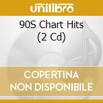 90S Chart Hits (2 Cd) cd