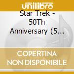 Star Trek - 50Th Anniversary (5 Cd+Stickers) cd musicale di Ost