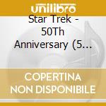 Star Trek - 50Th Anniversary (5 Cd+Stickers) cd