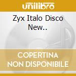 Zyx Italo Disco New.. cd