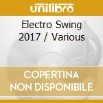 Electro Swing 2017 / Various cd
