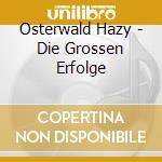 Osterwald Hazy - Die Grossen Erfolge cd
