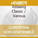Relaxing Classic / Various cd