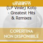 (LP Vinile) Koto - Greatest Hits & Remixes vinile