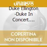 Duke Ellington -Duke In Concert. 2Cd+Dvd cd