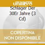 Schlager Der 30Er Jahre (3 Cd) cd