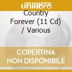 Country Forever (11 Cd) / Various cd