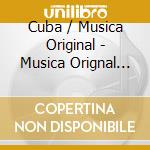 Cuba / Musica Original - Musica Orignal De Cuba cd