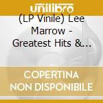 (LP Vinile) Lee Marrow - Greatest Hits & Remixes lp vinile di Lee Marrow