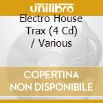 Electro House Trax (4 Cd) / Various cd
