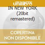 IN NEW YORK (20bit remastered) cd