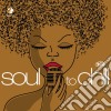 Soul To Chill (2 Cd) cd