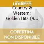 Country & Western: Golden Hits (4 Cd) / Various cd