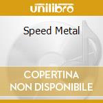 Speed Metal cd musicale