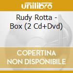 Rudy Rotta - Box (2 Cd+Dvd) cd musicale di Rudy Rotta
