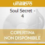 Soul Secret - 4 cd