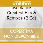 Laserdance - Greatest Hits & Remixes (2 Cd) cd