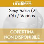 Sexy Salsa (2 Cd) / Various cd