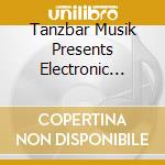 Tanzbar Musik Presents Electronic Club Vibes Vol. 1 cd