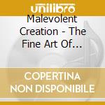 Malevolent Creation - The Fine Art Of Murder cd musicale di Malevolent Creation