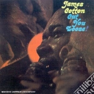 James Cotton - Cut You Loose! cd musicale di James Cotton