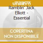 Ramblin' Jack Elliott - Essential cd