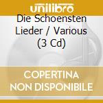 Die Schoensten Lieder / Various (3 Cd) cd