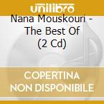 Nana Mouskouri - The Best Of (2 Cd) cd