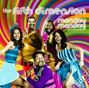 Fifth Dimension (The) - Monday Monday: Greatest Hits cd musicale di Fifth Dimension