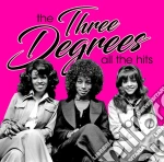 Three Degrees (The) - All The Hits cd