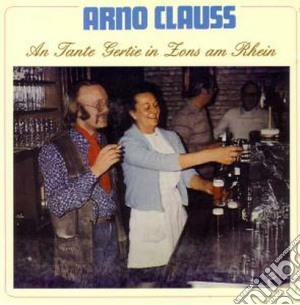 Arno Clauss - Tante Gertie cd musicale di Arno Clauss