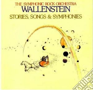 Wallenstein - Stories, Songs & Symphonies cd musicale di Wallenstein