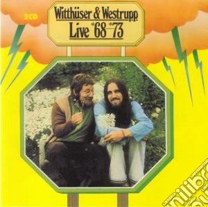 Witthuser & Westrupp - Live '68-'73 (2 Cd) cd musicale di Witthuser & westrupp