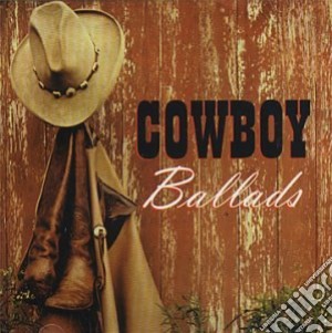 Cowboy Ballads / Various cd musicale