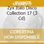 Zyx Italo Disco Collection 17 (3 Cd) cd