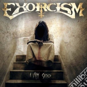 Exorcism - I Am God cd musicale di Exorcism