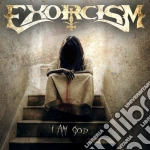 Exorcism - I Am God cd