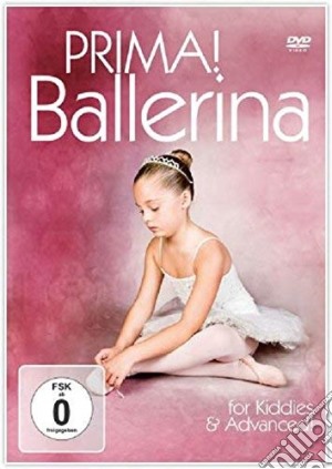 (Music Dvd) Prima! Ballerina: For Kiddies & Advanced cd musicale