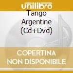 Tango Argentine (Cd+Dvd) cd