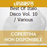 Best Of Italo Disco Vol. 10 / Various cd