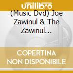 (Music Dvd) Joe Zawinul & The Zawinul Syndicate - 75Th