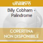 Billy Cobham - Palindrome cd