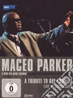 (Music Dvd) Maceo Parker & Wdr Big Band Cologne - A Tribute To Ray Charles cd