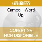 Cameo - Word Up cd