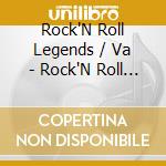 Rock'N Roll Legends / Va - Rock'N Roll Legends / Va cd