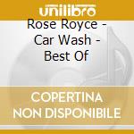 Rose Royce - Car Wash - Best Of cd