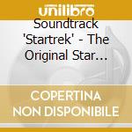 Soundtrack 'Startrek' - The Original Star Trek Box cd musicale di Soundtrack 'Startrek'