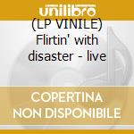 (LP VINILE) Flirtin' with disaster - live cd