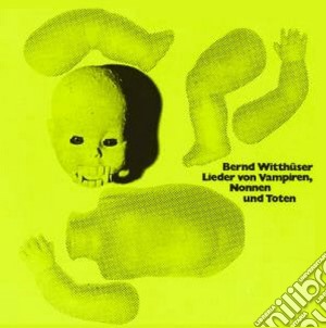 (LP Vinile) Bernd Witthueser - Lieder Von Vampiren, Nonnen Und Toten lp vinile di Bernd Witthuser
